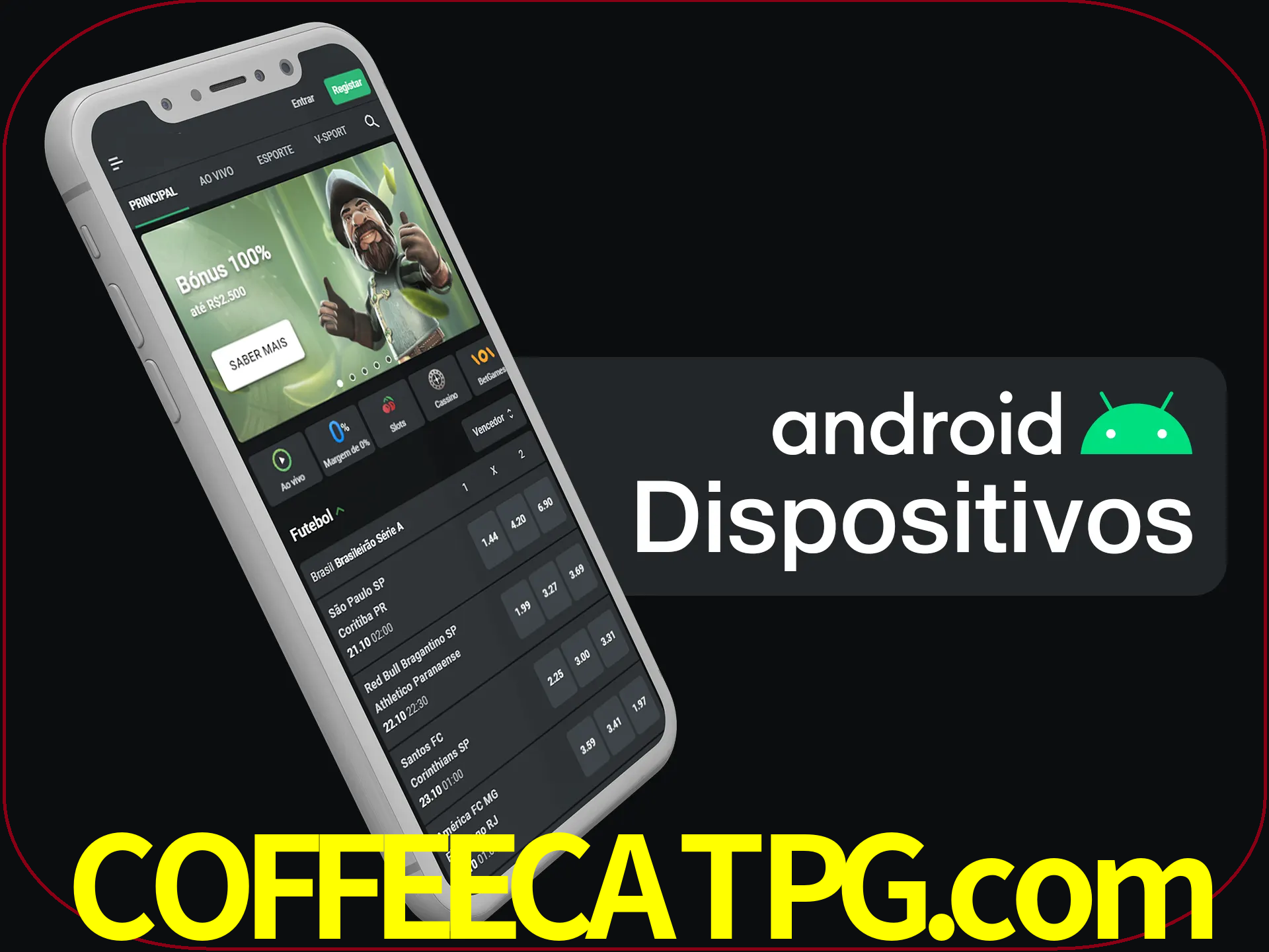 O aplicativo suporta a maioria de todos os dispositivos Android.